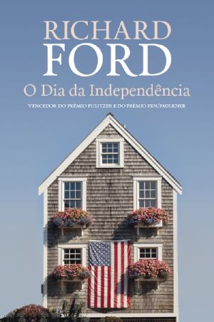 [Frank Bascombe 02] • O Dia da Independência